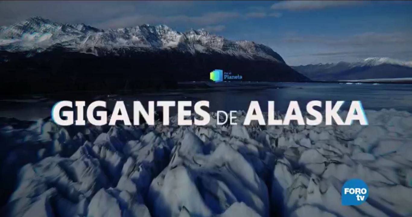 Por el Planeta: Gigantes de Alaska
