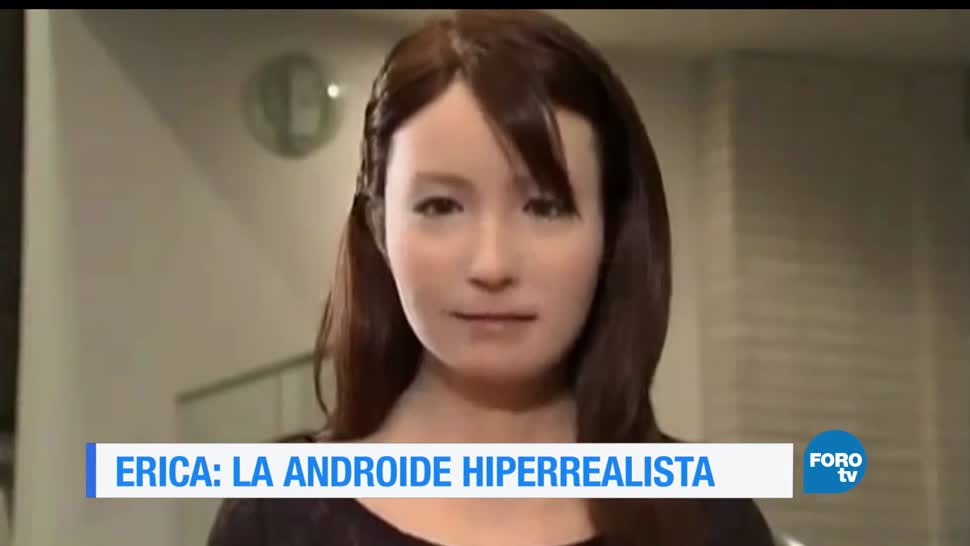 noticias, forotv, Erica, androide, japonesa, hiperrealista