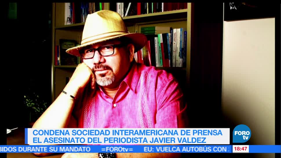 Sociedad Interamericana de Prensa SIP, condena aseinato, Javier Valdez, asesinar al comunicador