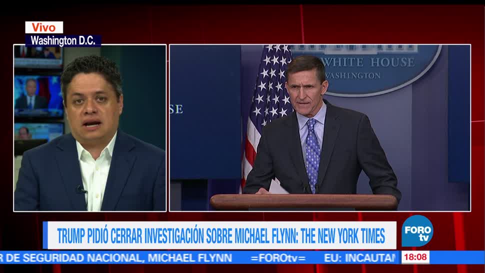 Trump pidió al FBI, cerrar investigación, Michael Flynn, Medios estadounidenses
