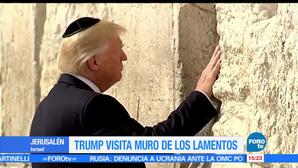 Donald Trump, visita, Muro, Lamentos