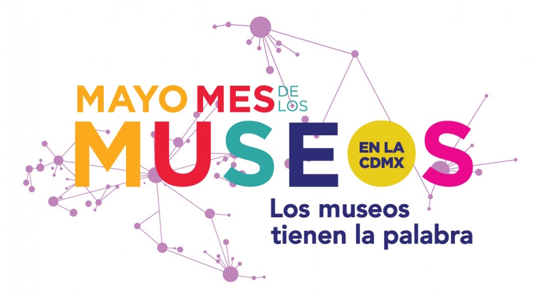mayo, mes, museos, CDMX, día del musei