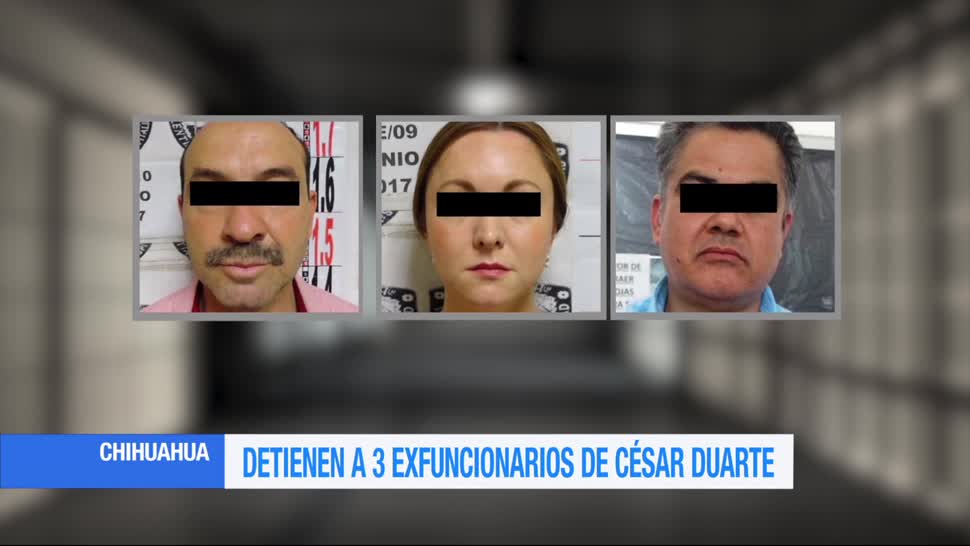 Detienen, ex funcionarios, César Duarte, Chihuahua