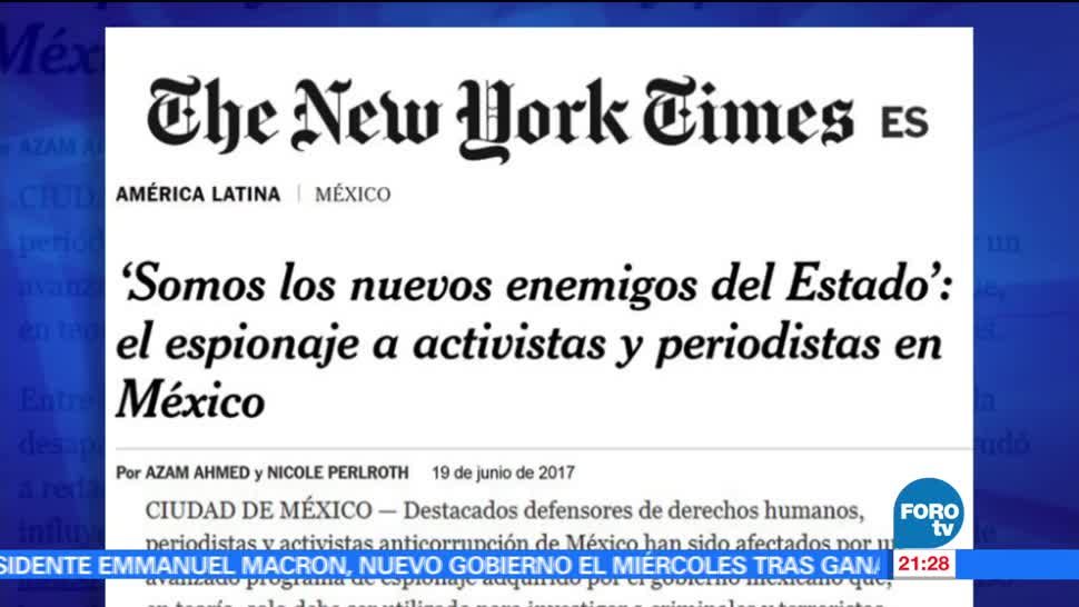 noticias, forotv, NYT, revela, presunto espionaje, periodistas y activistas mexicanos