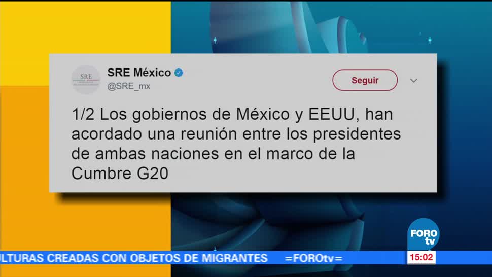 SRE, presidentes de México, Enrique Peña Nieto, Estados Unidos, Donald Trump, Cumbre G20
