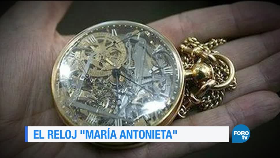 noticias, forotv, El reloj de María Antonieta, maria antoieta, reloj, reina María Antonieta