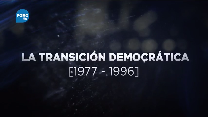 Grandes Transformaciones de México La transición democrática