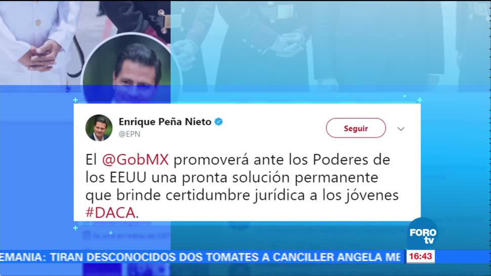 Epn Lamenta Cancelación Programa Daca Presidente Enrique Peña Nieto