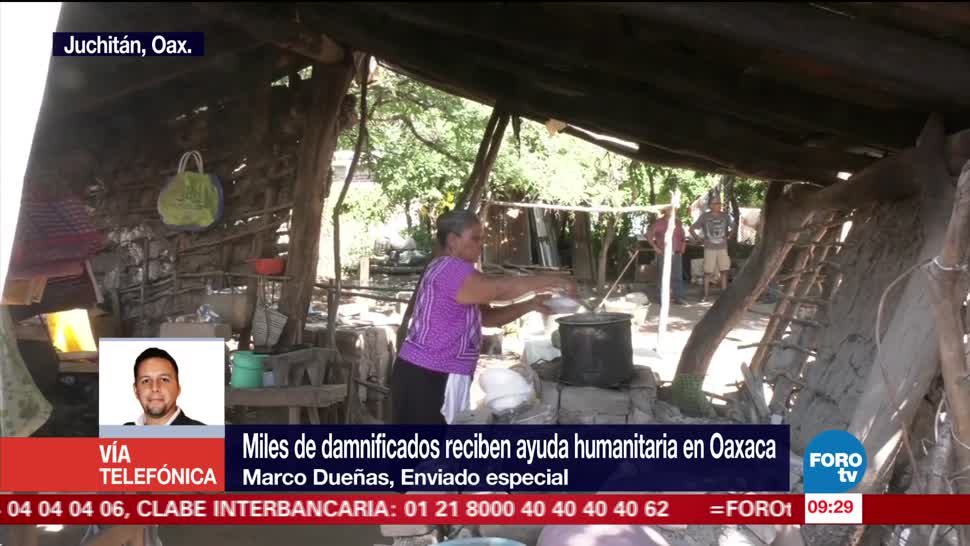 Miles de damnificados reciben ayuda humanitaria en Oaxaca