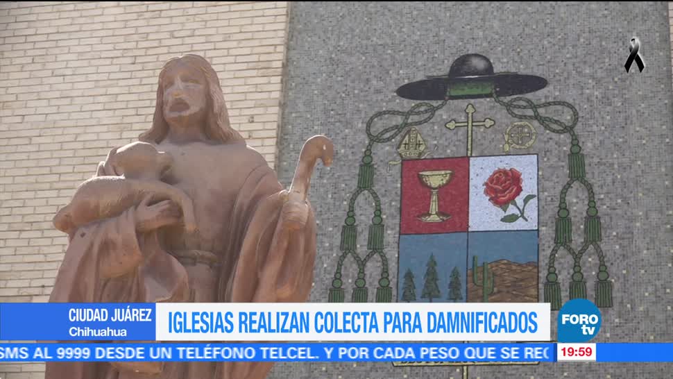 Iglesias de Chihuahua realizan colecta para damnificados por sismo