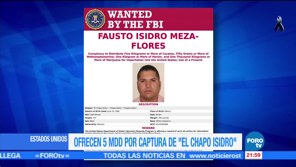 FBI ofrece recompensa por información de ‘El Chapo Isidro’