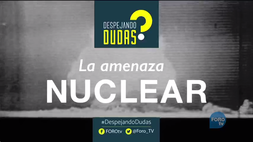 #DespejandoDudas La amenza nuclear