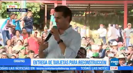 Peña Nieto Entrega Tarjetas Reconstrucción Chiapas Presidente