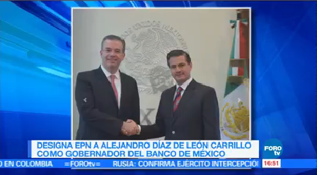 Designan Alejandro Díaz León Nuevo Gobernador Banxico Presidente Enrique Peña Nieto Agustín Carstens