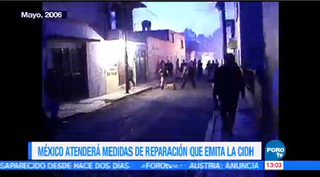 Gobierno México Reitera Compromiso Atender Víctimas Caso Atenco