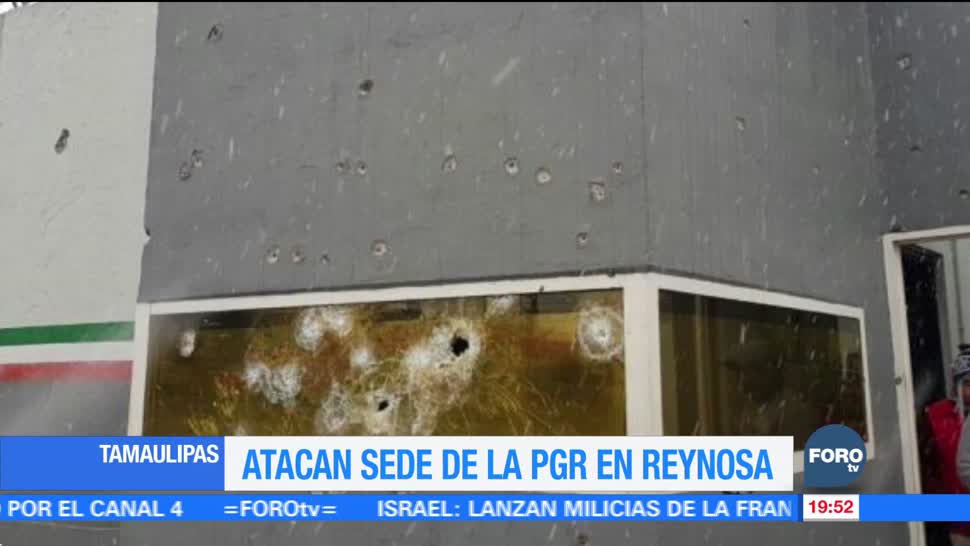 Atacan sede de la PGR en Reynosa Tamaulipas