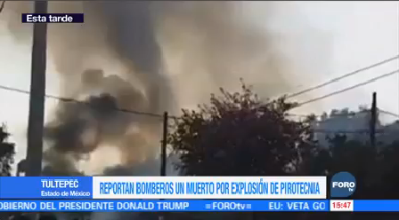 Reportan Un Muerto Explosión Pirotecnia Tultepec Edomex