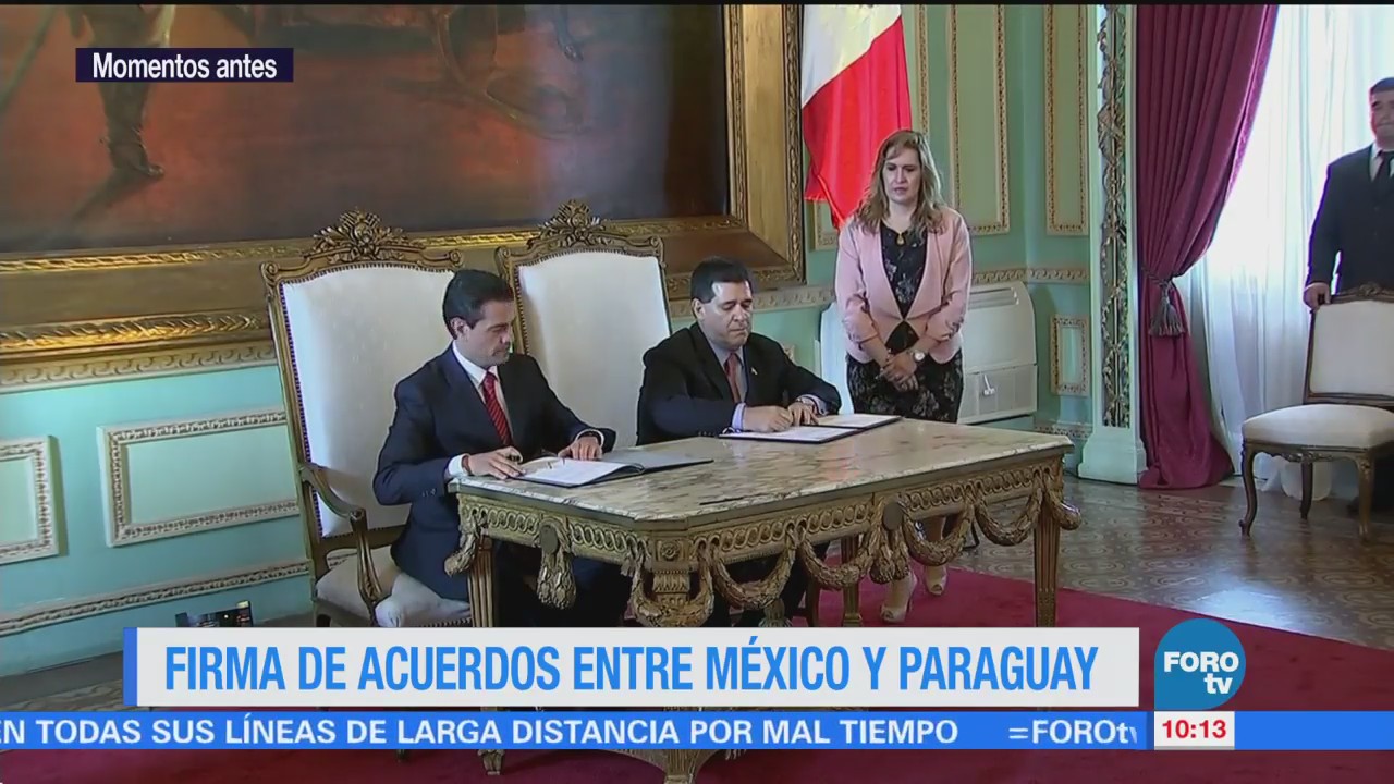 Firma de acuerdos entre México y Paraguay