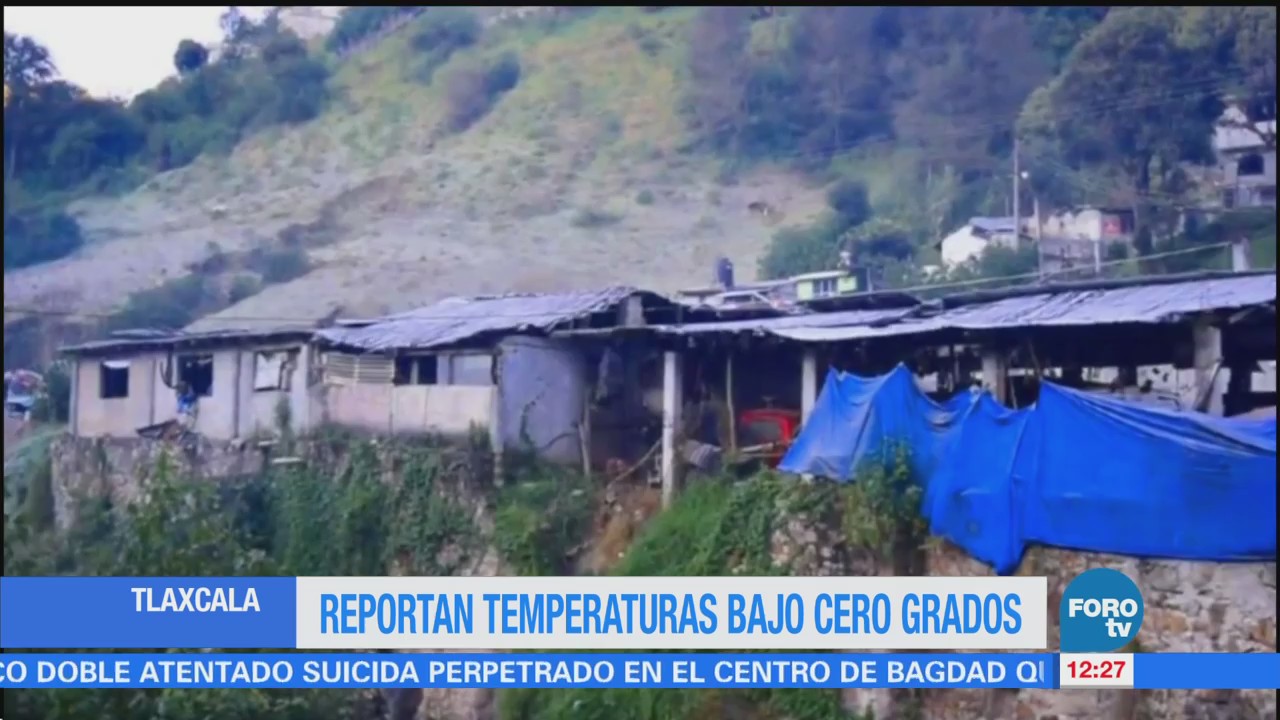 Tlaxcala registra temperaturas bajo cero, con mañanas heladas