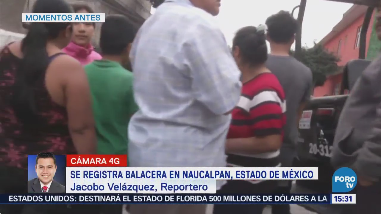 Registra Balacera Naucalpan Estados De México