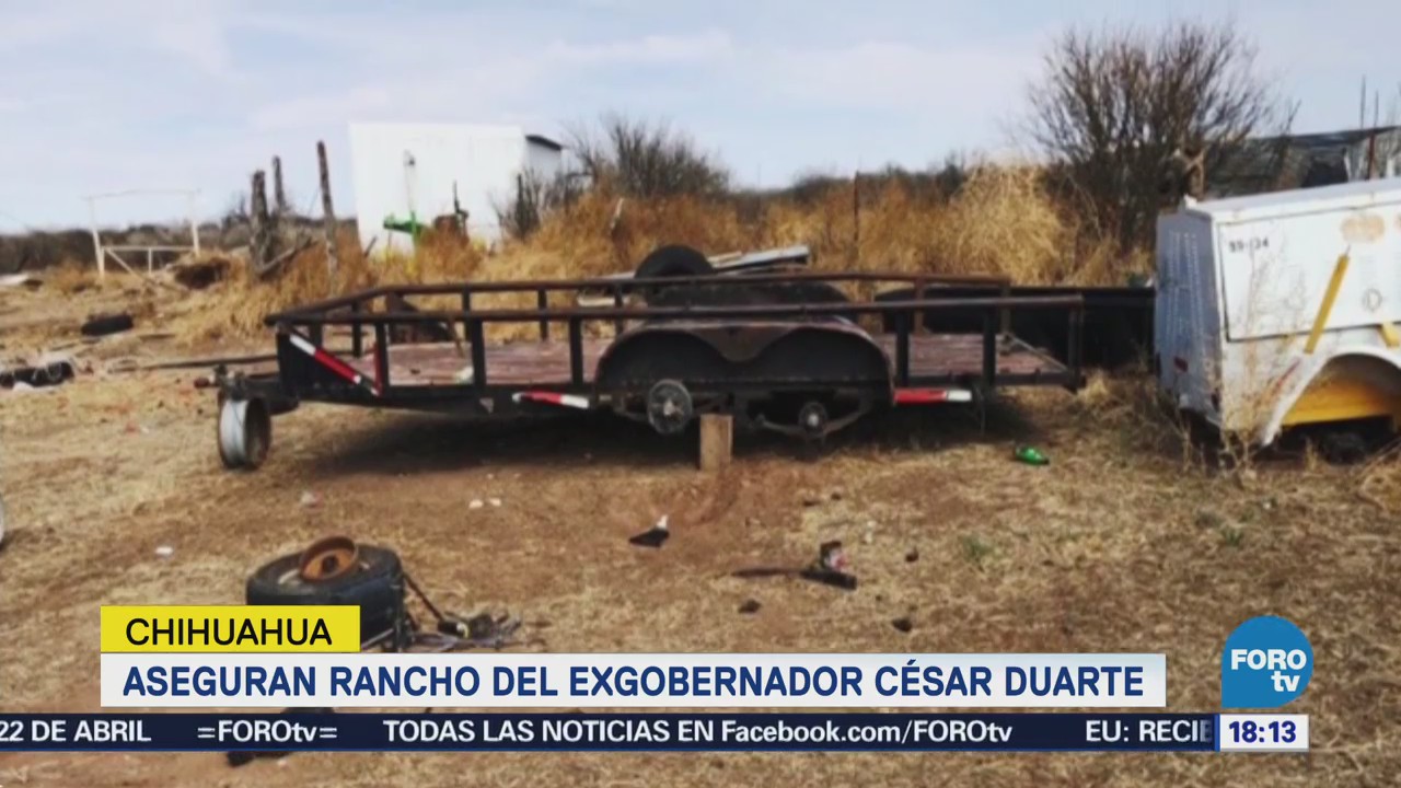 Aseguran Rancho Ex Gobernador Chihuahua César Duarte