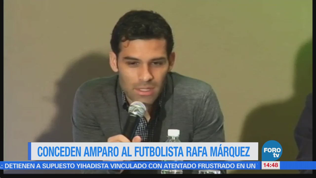 Conceden amparo al futbolista Rafael Márquez