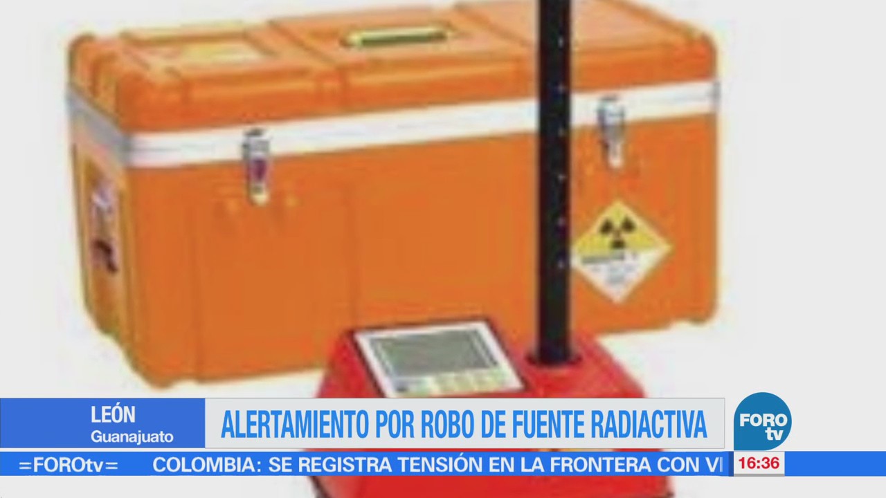 Emiten alerta por robo de una fuente radiactiva en León