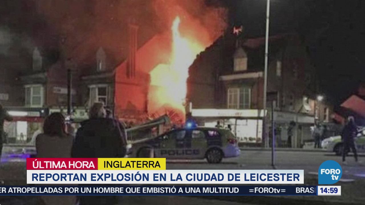 Explosión en la ciudad de Leicester en Reino Unido