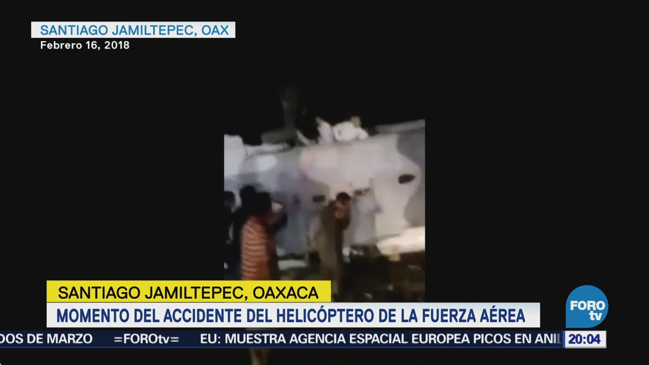 Momento Accidente Helicóptero Fuerza Aérea Oaxaca