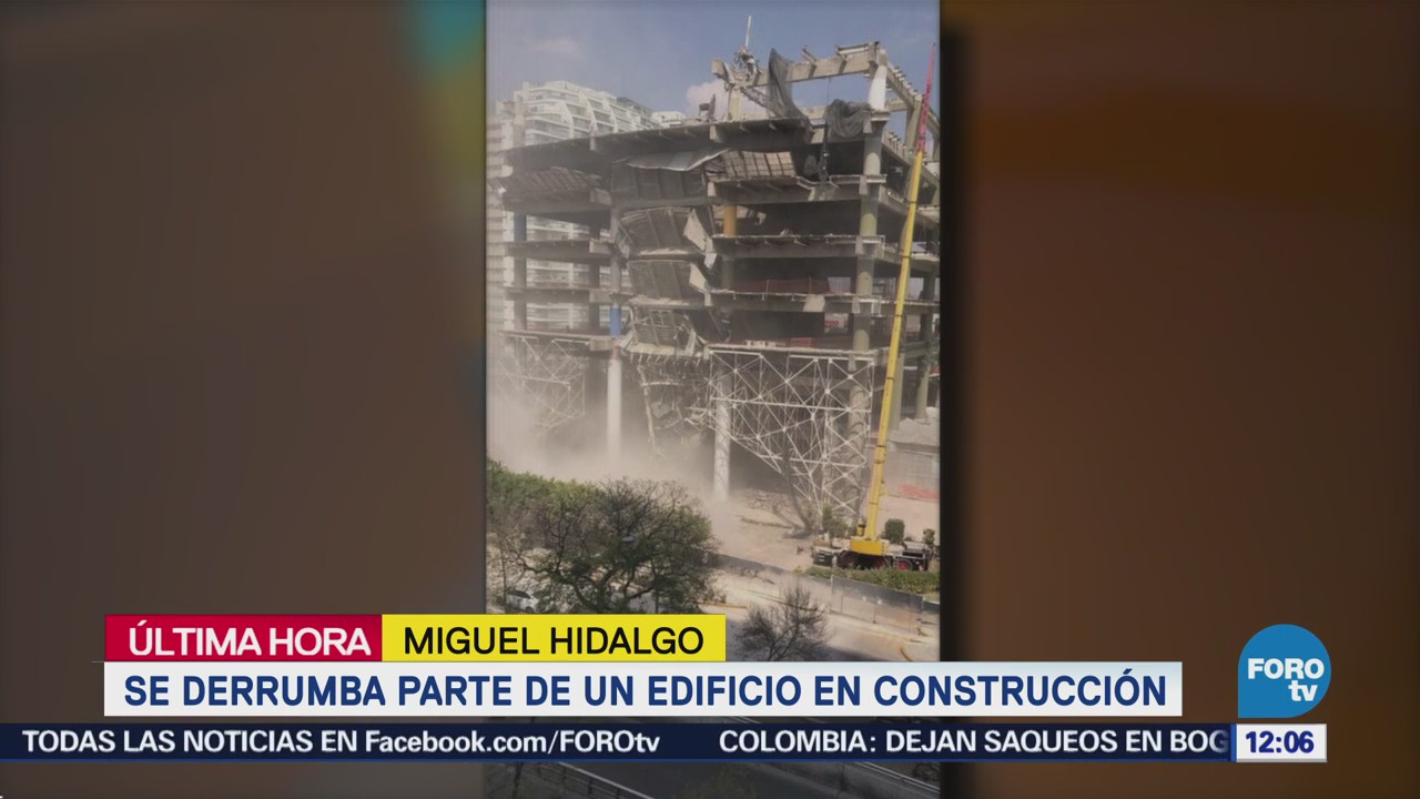 Se derrumba edificio en construcción en la delegación Miguel Hidalgo, CDMX