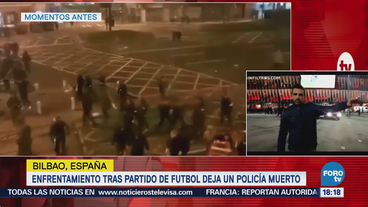 Sin Filtros Enfrentamiento entre hinchas deja un policía muerto en Bilbao