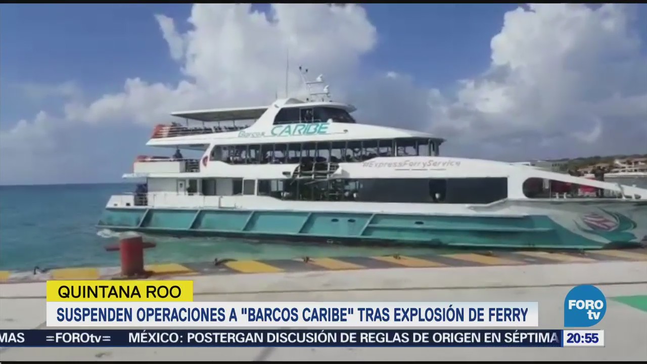 Suspenden operaciones a ‘Barcos Caribe’ tras explosión de ferry