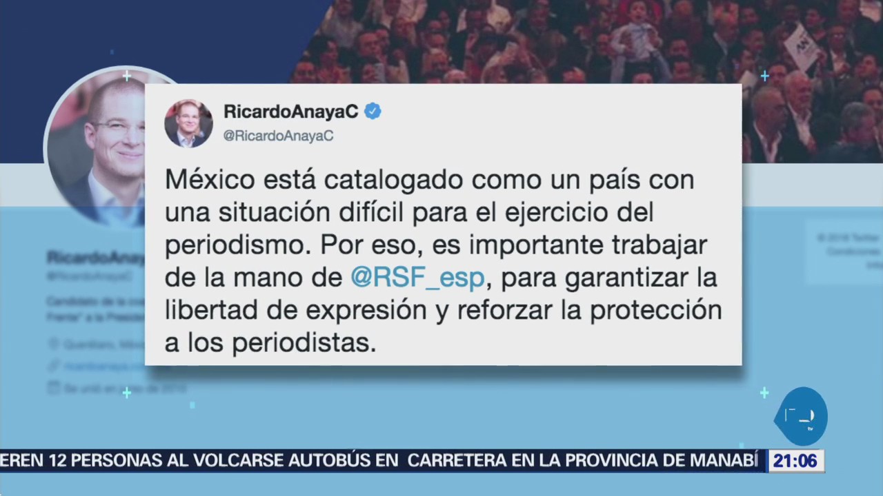 Anaya habla sobre situación difícil para el periodismo en México