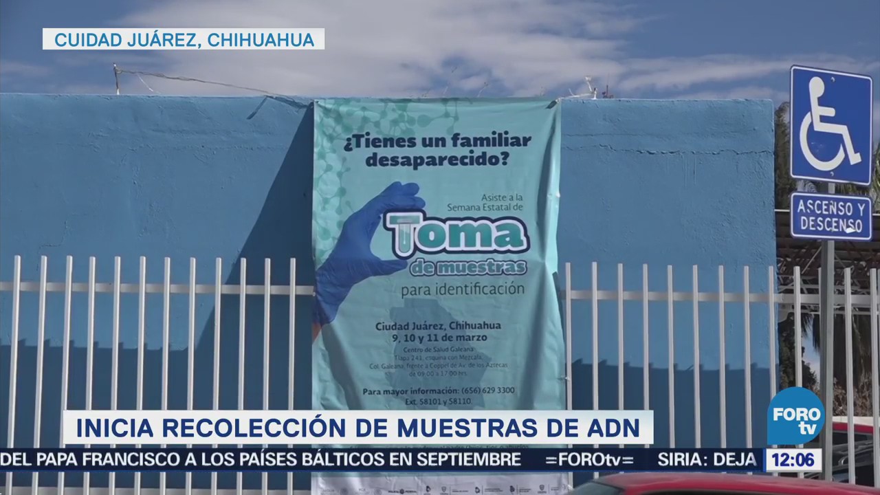 Inicia Toma Muestras Adn Desaparecidos Chihuahua