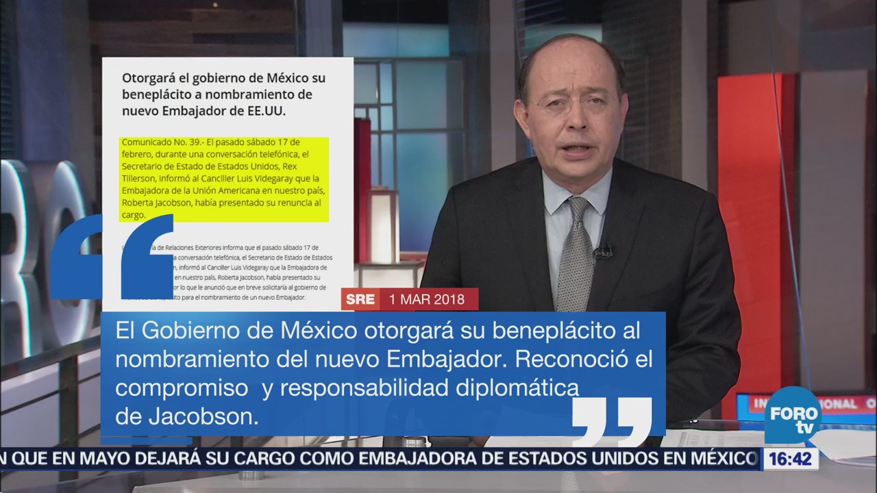México otorgará su beneplácito a nombramiento de nuevo Embajador de EU