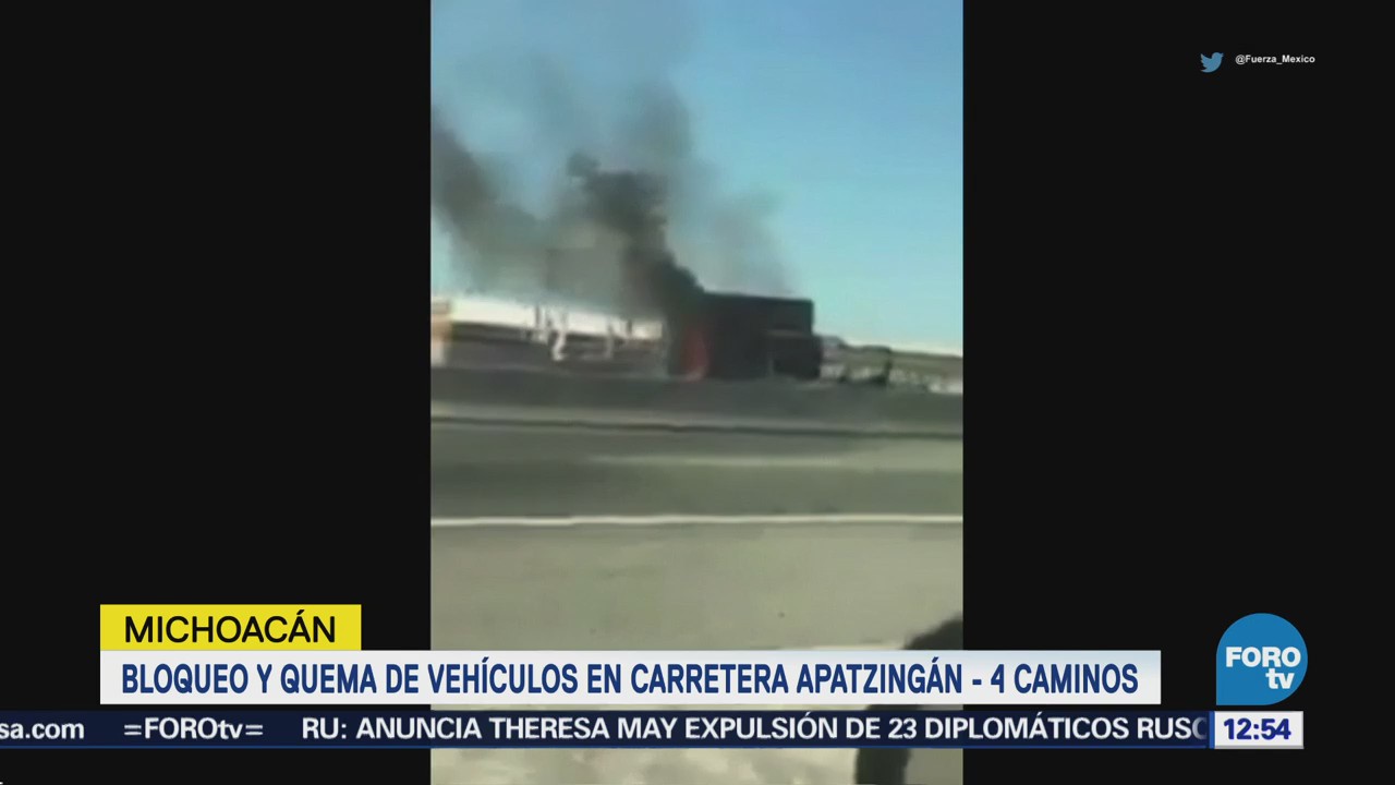 Se registran bloqueos y quema de vehículos en Michoacán