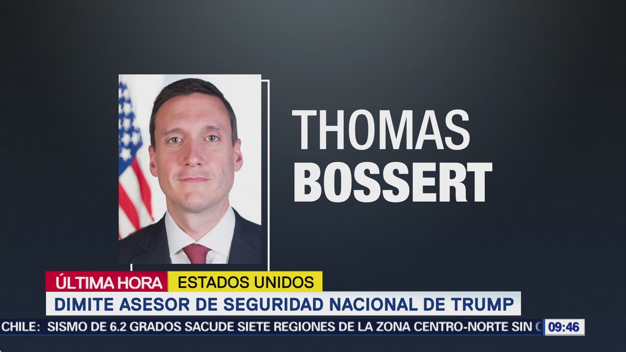 Dimite Tom Bossert, asesor de Seguridad Nacional de EU