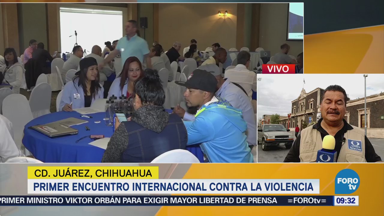 Ciudad Juárez Realizan Primer Encuentro Internacional Contra Violencia