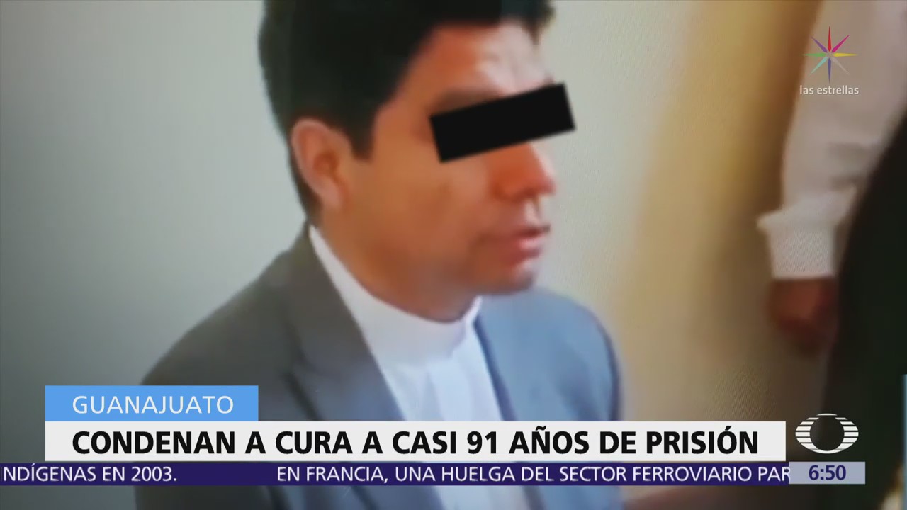 En Guanajuato, condenan a sacerdote a casi 91 años de prisión por violación