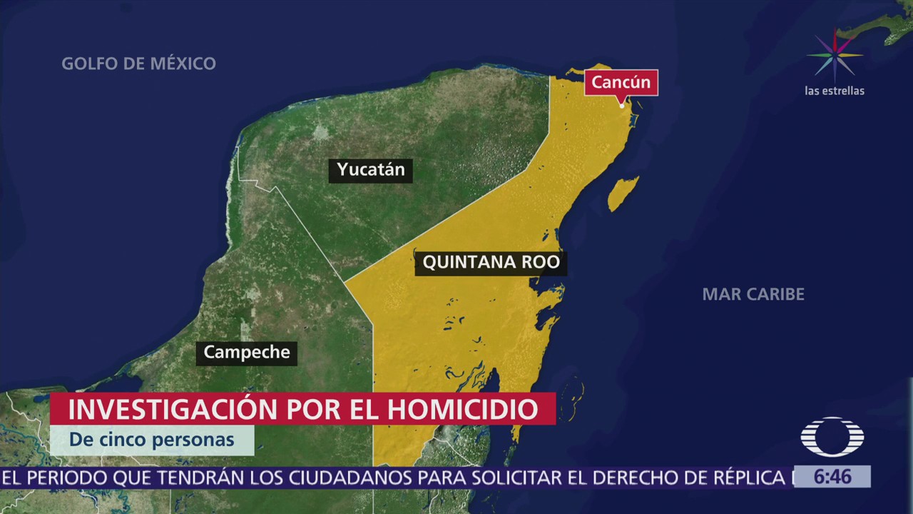 Fiscalía de Quintana Roo investiga homicidio de 5 personas en Cancún