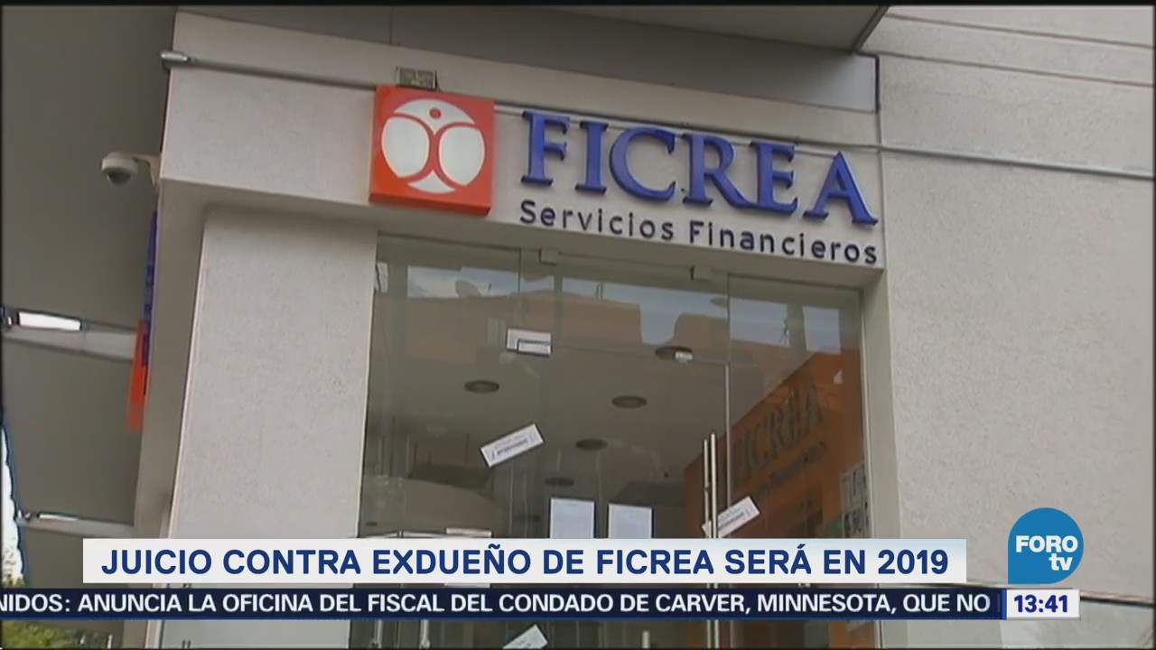 Juicio contra exdueño de Ficrea será en 2019