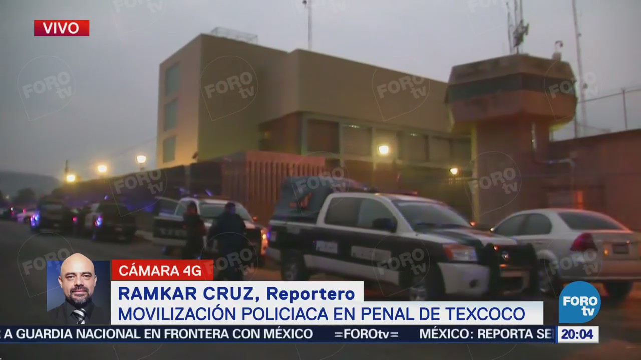 Movilización policiaca en penal de Texcoco
