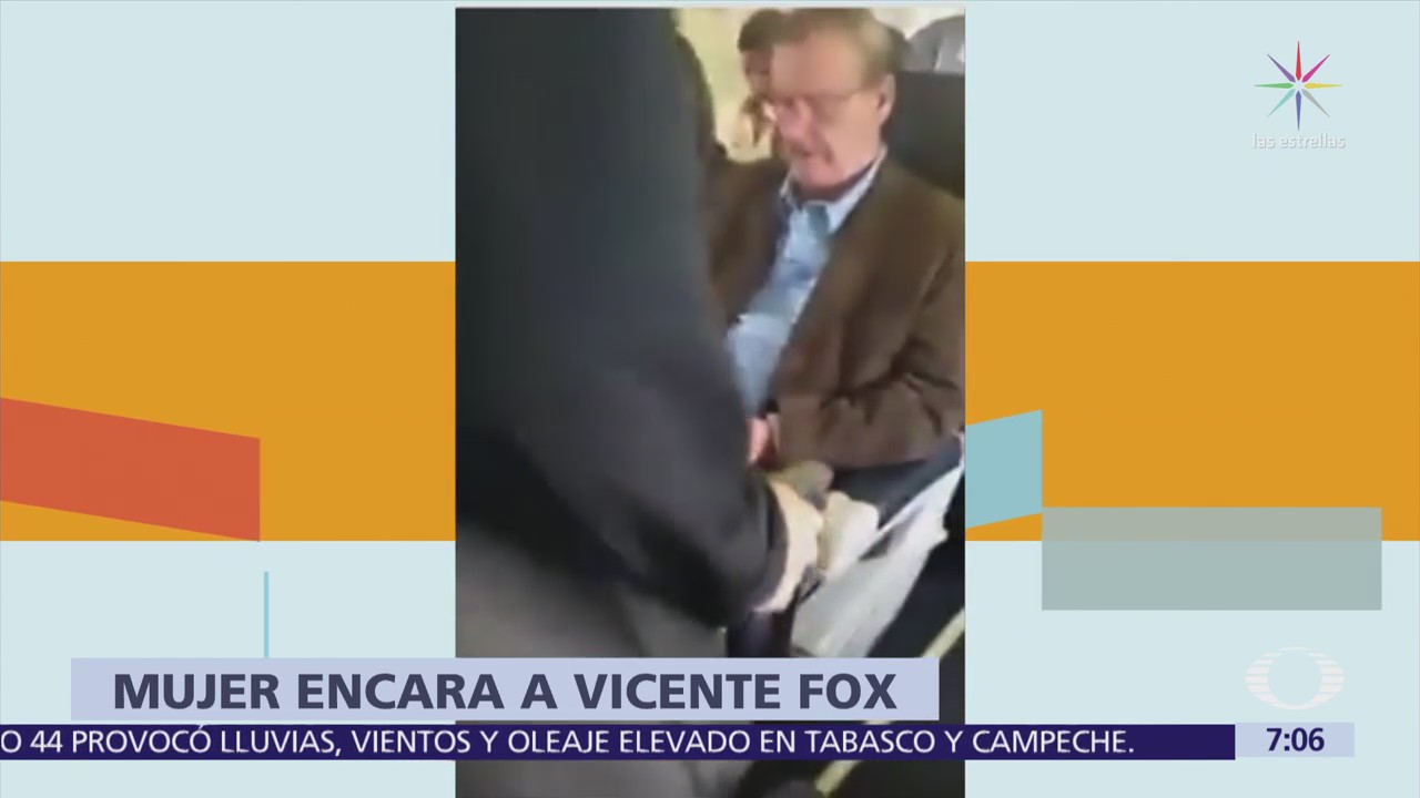 Mujer encara a Vicente Fox en un avión