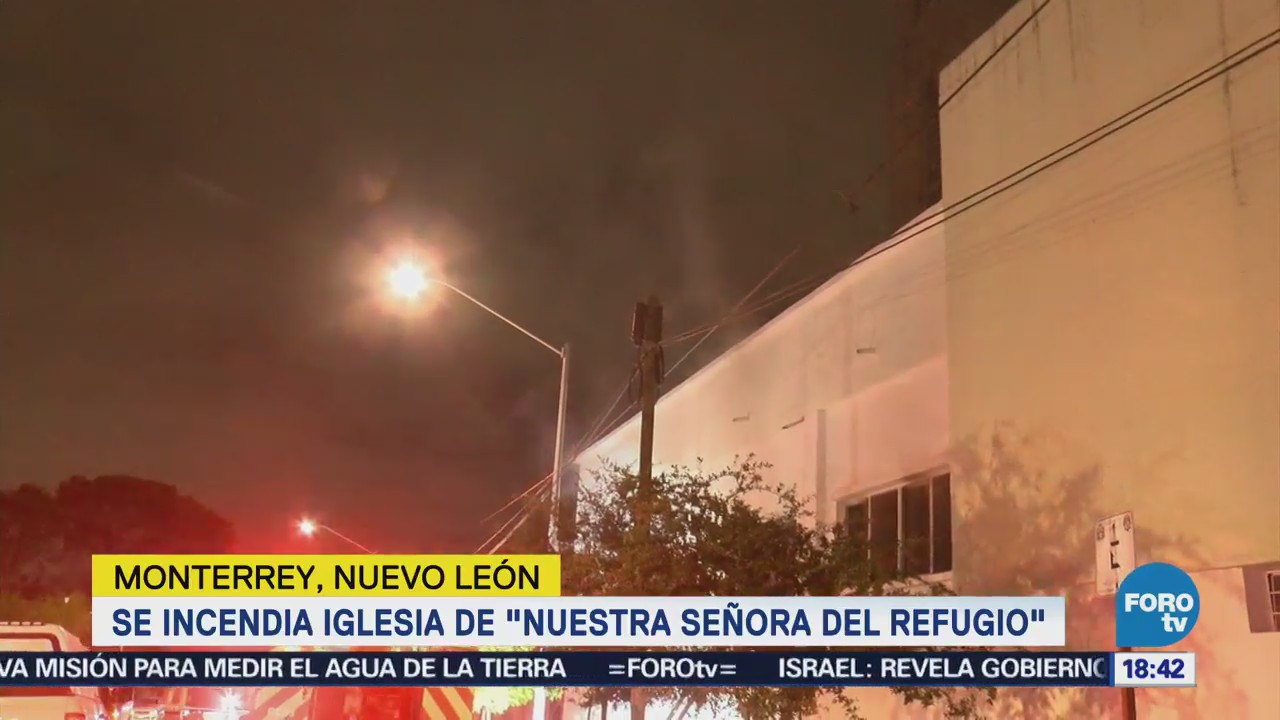 Registra Incendio Iglesia Monterrey