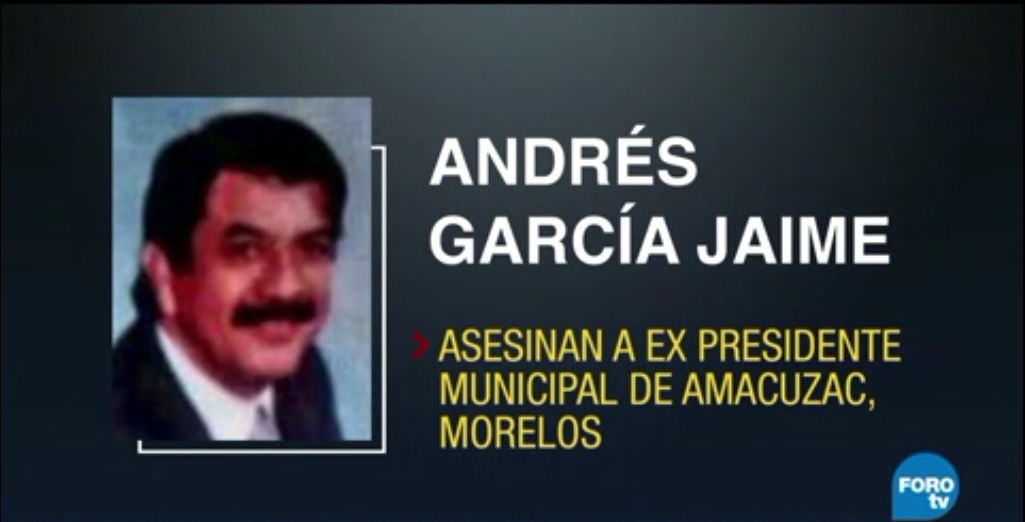 Asesinan a exalcalde perredista de Amacuzac, Morelos