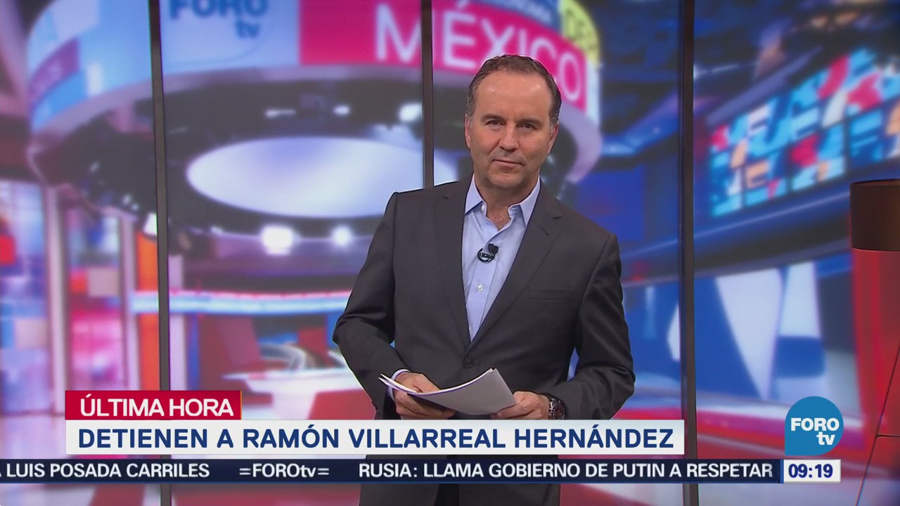 Detienen a Ramón Villareal Hernández