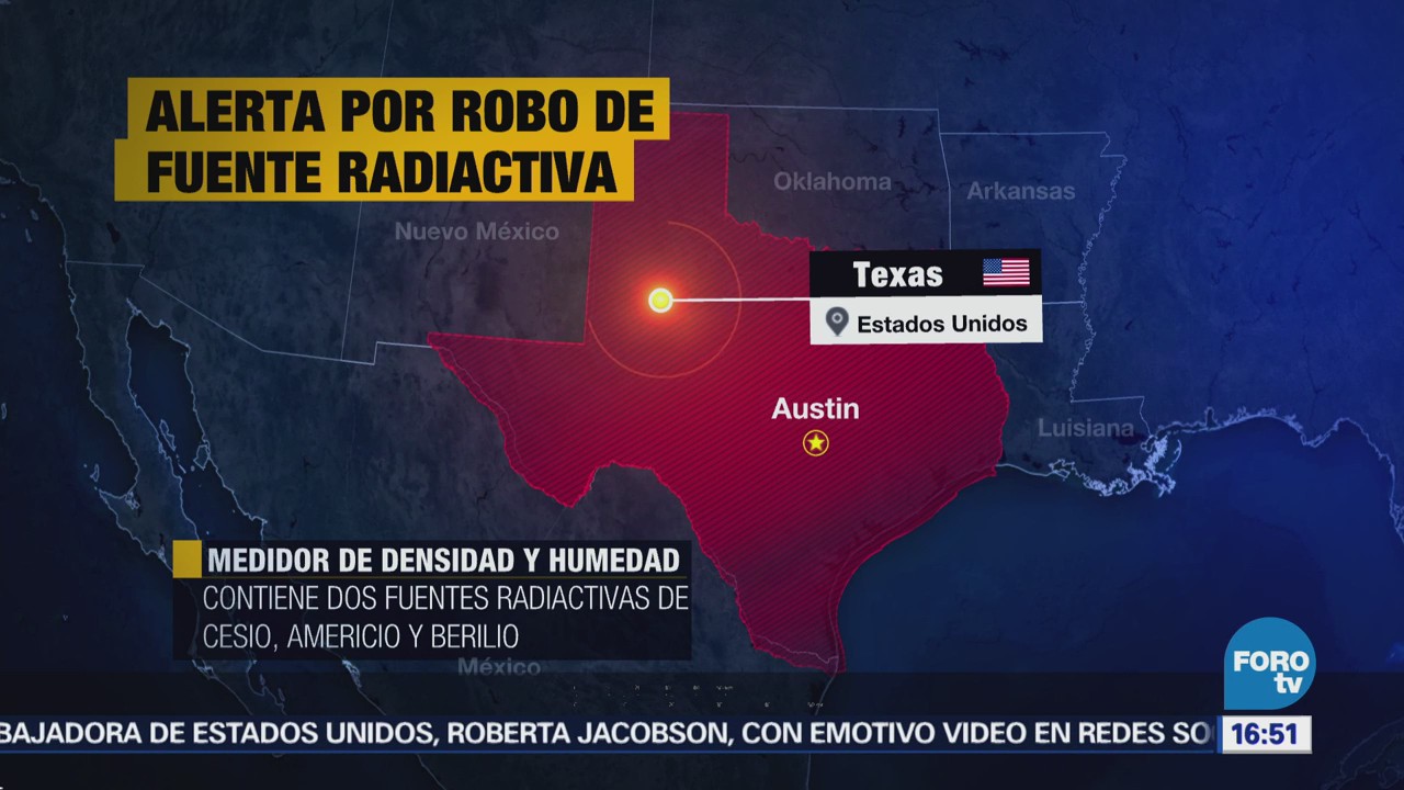 Emiten Alerta Robo Fuente Radiactiva Texas