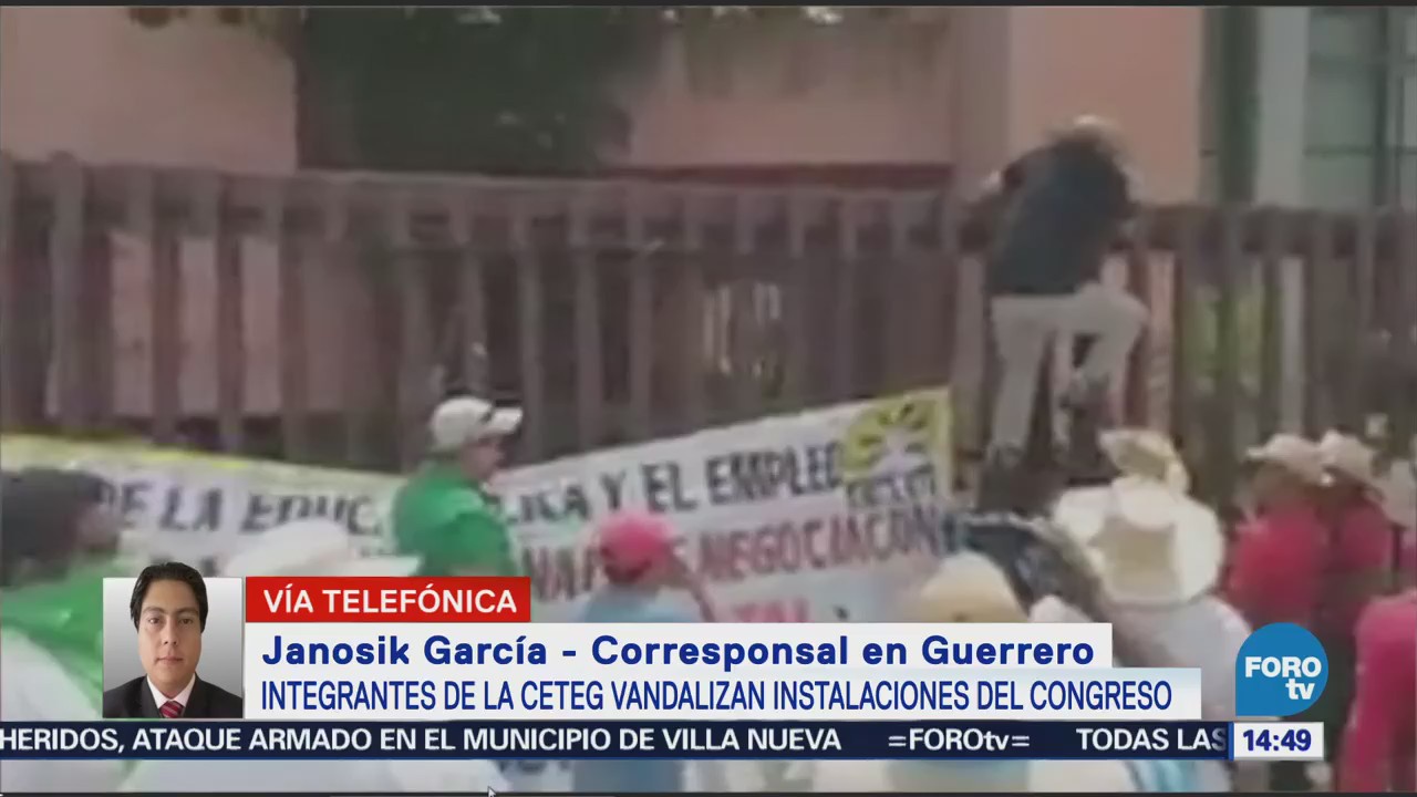 Integrantes CETEG Vandalizan Instalaciones Congreso Guerrero