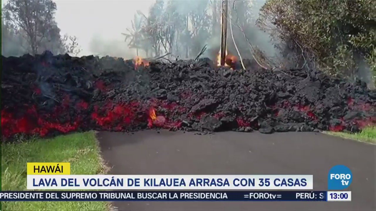 Lava del volcán Kilauea arrasa con 35 casas