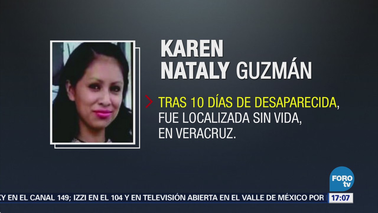 Localizan Cuerpo Mujer Desparecida Veracruz Karen Nataly Guzmán